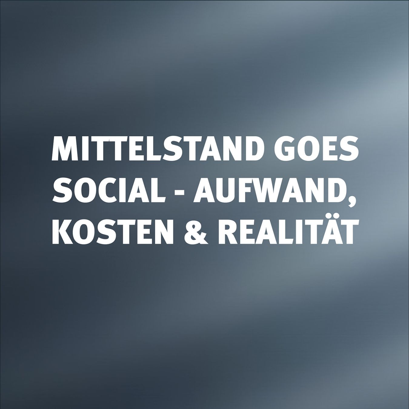 Mittelstand goes Social Media - realität, aufwand und kosten