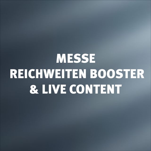 Social Media - Live Messe begleitung und Reichweiten Booster