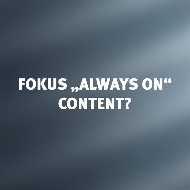 Always on content in Industrieunternehmen und Mittelstandsfirmen